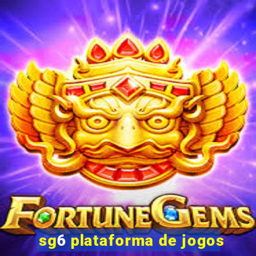 sg6 plataforma de jogos